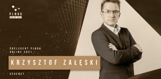 Nasz ekspert Krzysztof Załęski na konferencji PLNOG!