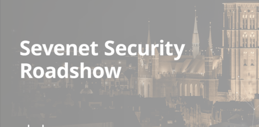 IMPORTANT! “Sevenet Security Roadshow” canceled