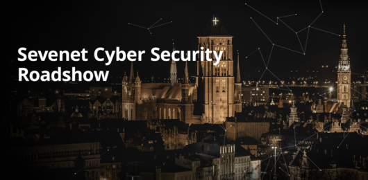 Sevenet Cyber Security Roadshow!