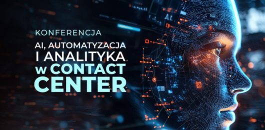 AI, Automatyzacja i Analityka w Contact Center